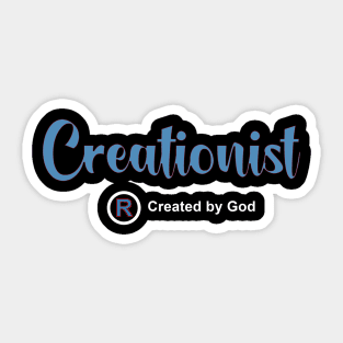 Creationist Are Created by God Sticker